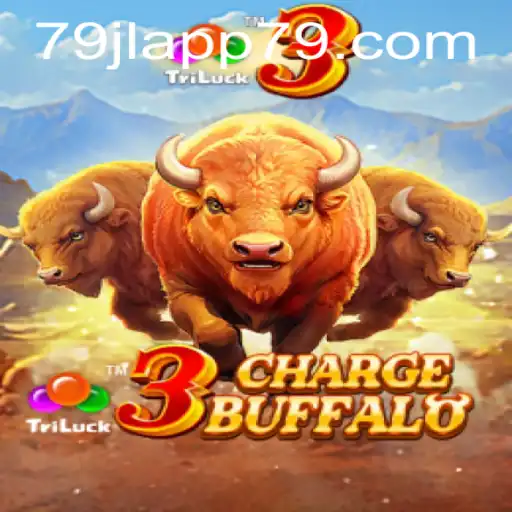 3ChargeBuffalo: An Exciting New Era in Gaming with 79JL APP