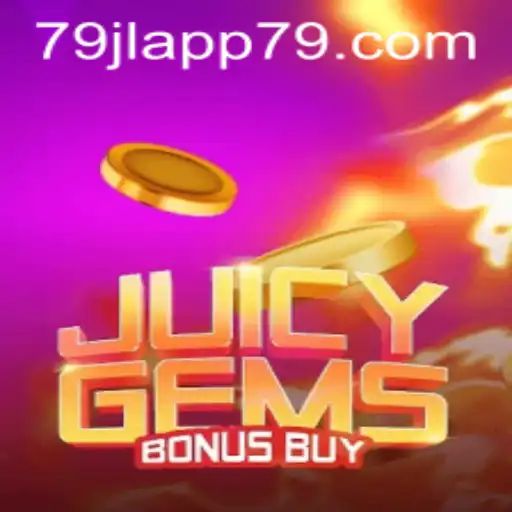 Exploring JuicyGemsBonusBuy: A Deep Dive into the Exciting World of 79JL APP