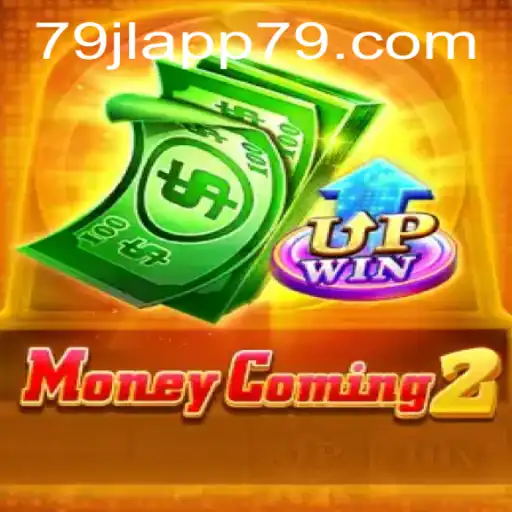Uncovering the Thrill of MoneyComing2 in the Era of 79JL APP