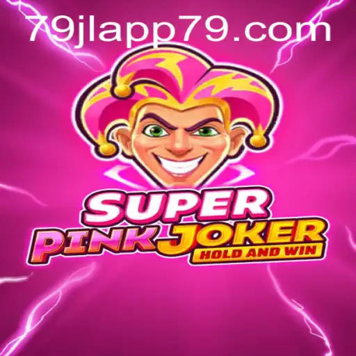 SuperPinkJoker: Dive into the Exciting World of 79JL APP