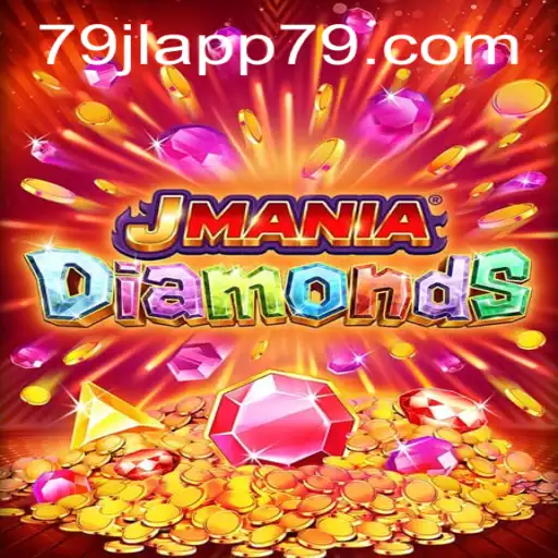 Exploring the Thrills of JManiaDiamonds: A Comprehensive Guide to the 79JL APP Gaming Experience
