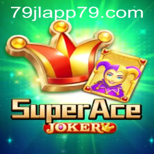 Discover the Thrilling World of SuperAceJoker: Unveiling the 79JL APP Experience